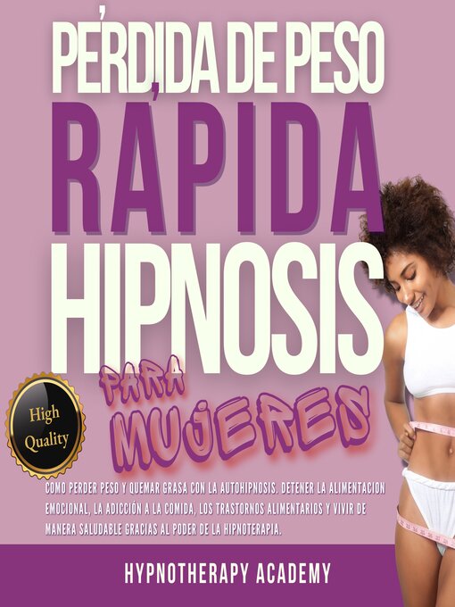 Title details for Pérdida De Peso Rápida Hipnosis Para Mujeres by Hypnotherapy Academy - Available